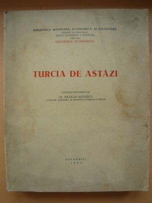NICOLAE MANESCU - TURCIA DE ASTAZI - 1939 foto