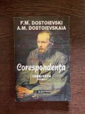 Dostoievski - Corespondenta 1866-1874 (volumul 1)