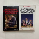 Vlad Hogea - Antologia pamfletului romanesc - 2 Vol. - Cu autograf