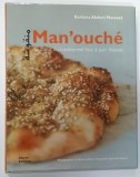 MAN &#039; OUCHE , AU COEUR DU TRADITIONNEL FOUR A PAIN LIBANAIS par BARBARA ABDENI MASSAAD , 2005