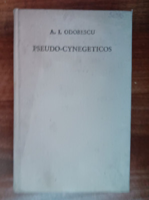 myh 419s - AI Odobescu - Pseudo-cynegeticos - ed 1972 foto