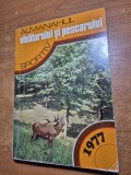 almanahul vanatorului si pescarului sportiv - din anul 1977