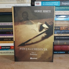 GEORGE REMETE - FIINTA SI CREDINTA * VOL. 2 : PERSOANA , 2015 , DEDICATIE *