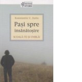 Scoala-te si umbla: pasi spre insanatosire. Editia a II-a - Konstantin V. Zorin, Adrian Tanasescu-Vlas