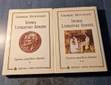 Istoria literaturii romane 2 volume George Munteanu