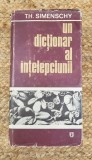 Th. Simenschy - Un dicționar al &icirc;nțelepciunii