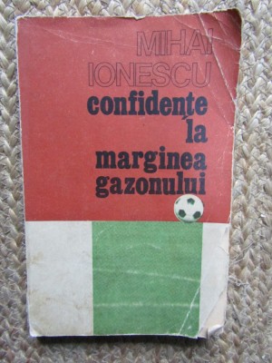 Confidente la marginea gazonului Mihai Ionescu foto