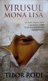 Virusul Mona Lisa - Tibor Rode, RAO 2016, Carte Politista, 494 Pagini, Paperback