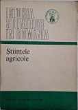 Stiintele agricole. Istoria stiintelor in Romania (cateva sublinieri)