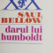 Darul lui Humboldt - Saul Bellow