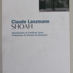 SHOAH di CLAUDE LANZMANN, EDITIE IN LIMBA ITALIANA , 2000