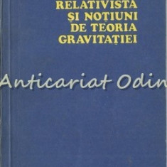 Mecanica Relativista Si Notiuni De Teoria Gravitatiei - Paul Sterian