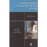 Fantasies and Realities Fueling Child trafficking in Europe