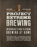 Project Extreme Brewing &ndash; Sam Calagione, Jason &amp; Todd Alstrom