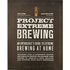 Project Extreme Brewing &ndash; Sam Calagione, Jason &amp; Todd Alstrom