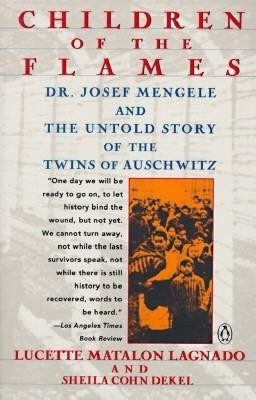 Children of the Flames: Dr. Josef Mengele and the Untold Story of the Twins of Auschwitz foto