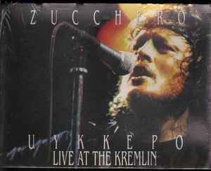 Casetă audio Zucchero &amp;lrm;&amp;ndash; Uykkepo Live At The Kremlin , originală foto