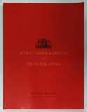 ROYAL OPERA HOUSE , presents THE ROYAL OPERA - MADAMA BUTTERFLY , 2003, CAIET PROGRAM
