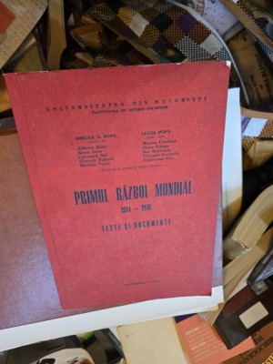 Primul Război Mondial 1914-1918 - Mircea N. Popa, Lucia Popa foto