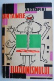 Cumpara ieftin Din tainele iluzionismului &ndash; A. Iosefini - Carte beletristica