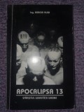 Apocalipsa 13 Sfarsitul Libertatii Umane - Mircea Vlad, 1999, 159 pag