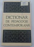 (C485) DICTIONAR DE PEDAGOGIE CONTEMPORANA