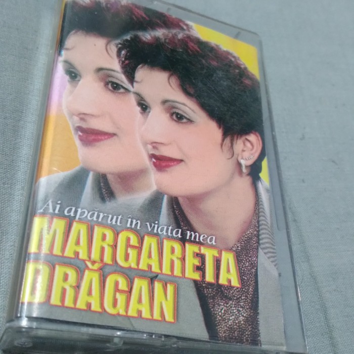 CASETA AUDIO MARGARETA DRAGAN -AI APARUT IN VIATA MEA ORIGINALA