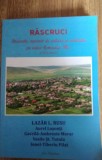 Răscruci. Străveche așezare de cultură și civilizație pe valea L. Rusu