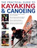 The Practical Guide to Kayaking &amp; Canoeing
