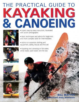 The Practical Guide to Kayaking &amp;amp; Canoeing foto