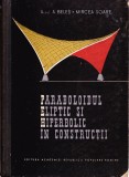 AS - A. BELES - PARABOLOIDUL ELIPTIC SI HIPERBOLIC IN CONSTRUCTII