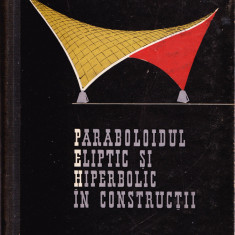 AS - A. BELES - PARABOLOIDUL ELIPTIC SI HIPERBOLIC IN CONSTRUCTII