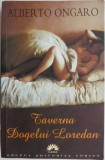 Taverna Dogelui Loredan - Alberto Ongaro - Roman Beletristica