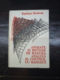 Aparate si metode de masura, analiza si control cu radiatii - Emilian Rodean