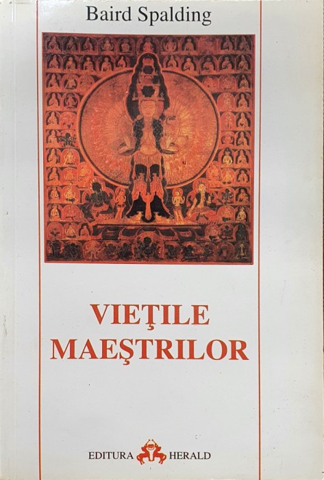 Vietile Maestrilor - Baird Spalding