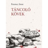 T&aacute;ncol&oacute; k&ouml;vek - Ferencz Imre