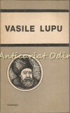 Cumpara ieftin Vasile Lupu - Sergiu Moraru, biografie, editura Hyperion, 1992, 173 pagini