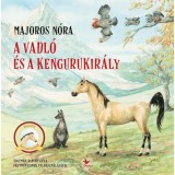 A vadl&oacute; &eacute;s a kengurukir&aacute;ly - Majoros N&oacute;ra