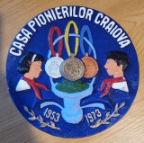 Insigna placheta metalica Casa Pionierilor Craiova Unicat