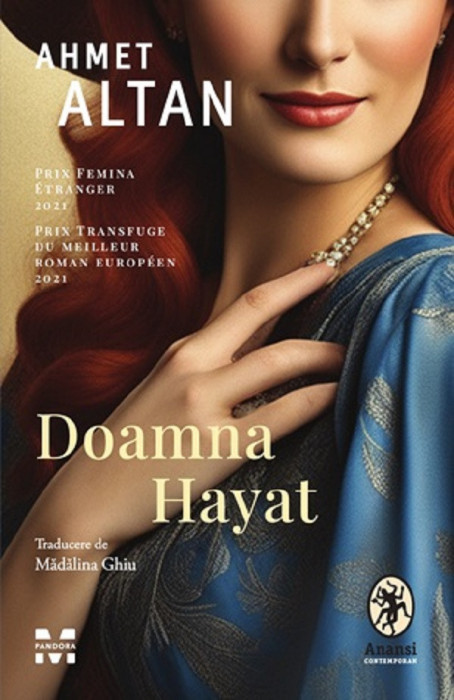 Doamna Hayat, Ahmet Altan - Editura Pandora-M