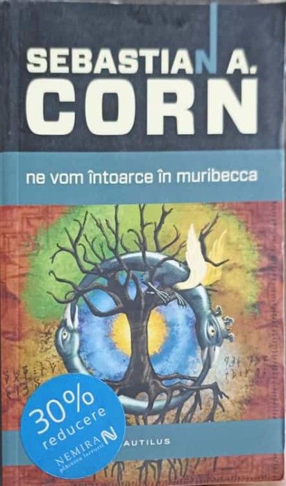 NE VOM INTOARCE IN MURIBECCA-SEBASTIAN A. CORN-156192