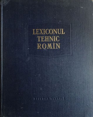 Lexiconul tehnic rom&amp;icirc;n ( vol. 5 - literele Colb - Cy ) foto