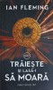 Traieste si lasa-i sa moara - Ian Fleming, Rao, 2018, Politist, Romana, Paperback
