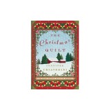 The Christmas Quilt, 8: An ELM Creek Quilts Novel