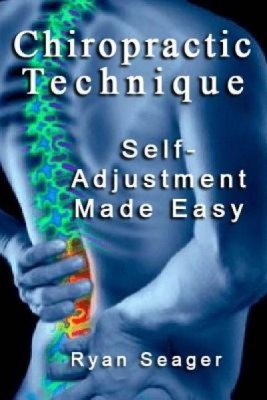 Chiropractic Technique: Self Adjustment Made Easy foto