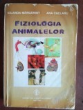 Fiziologia animalelor- Iolanda Margarint, Ana Chelaru