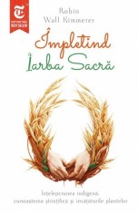 impletind iarba sacra - Robin Wall Kimmerer