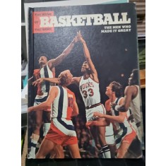 The name of the game Basketball, the men who made it great
