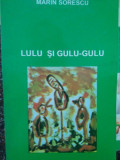 Marin Sorescu - Lulu si gulu-gulu (1995)