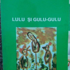 Marin Sorescu - Lulu si gulu-gulu (1995)